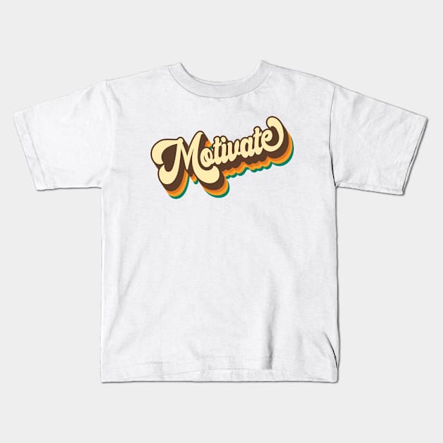 Retro 70s Groovy 3D Lettering Motivate Kids T-Shirt by Inspire Enclave